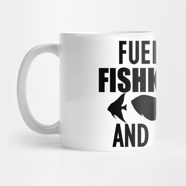 Fish Keeper - Fueled by fishkeeping and coffee by KC Happy Shop